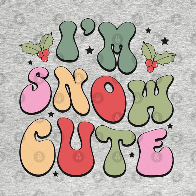 Im snow cute by MZeeDesigns